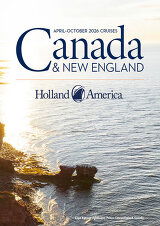 Holland America Canada & New England (2026) Brochure Holland America Canada & New England (2026) Brochure