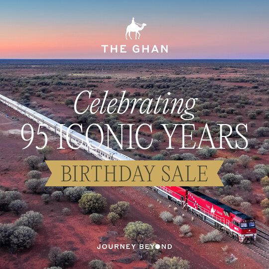 The Ghan 95th Birthday Sale